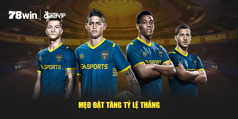 Mẹo đặt tăng tỷ lệ thắng